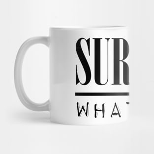 Surfana - "Whatever" Mug